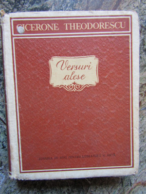 Versuri alese, vol 1. - Cicerone Theodorescu , 1955 foto