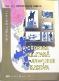 Cronica Militara Judetului Prahova - Constantin Chiper, 2012, Editura Scrisul Prahovean, Istorie Militara Romania