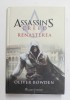 ASSASSIN &#039; S CREED - RENASTEREA de OLIVER BOWDEN , 2016