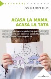 Acasa la mama acasa la tata - Editura Herald