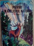 Ionel Pop - Priviri in atelierul naturii (Editia: 1982)