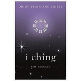 I Ching, Orion Plain And Simple