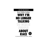 Why I'm No Longer Talking to White People about Race