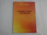 IUBIRE FARA CONDITII - PAUL FERRINI