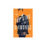 The King of Diamonds: The Search for the Elusive Texas Jewel Thief