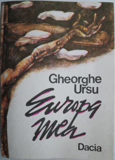 Europa mea &ndash; Gheorghe Ursu