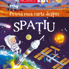 Prima mea carte despre Spatiu - Emily Bone