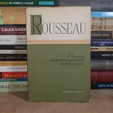 J.J. ROUSSEAU - DISCURS ASUPRA INEGALITATII DINTRE OAMENI , 1958 *