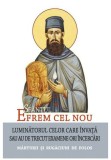 Cumpara ieftin Sfantul Efrem cel Nou &ndash; Luminatorul celor care invata sau au de trecut examene ori incercari, Sophia