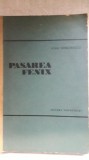 carte veche de colectie,Ioan Grigorescu-Pasarea Fenix,1961,T.GRATUIT