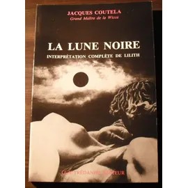 Jacques Coutela - La Lune noire : Interpr&amp;eacute;tation compl&amp;egrave;te de Lilith (Astrologie) foto