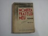 Moartea Fratelui Meu, G.M. Vladescu - Roman, Editura Cugetarea Bucuresti
