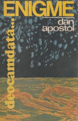 Dan Apostol - Deocamdata ... enigme foto