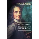 Elementele filosofiei lui Newton - Voltaire