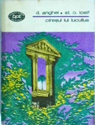 D. Anghel, Stefan Octavian Iosif - Ciresul lui Lucullus foto