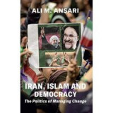 Iran, Islam and Democracy