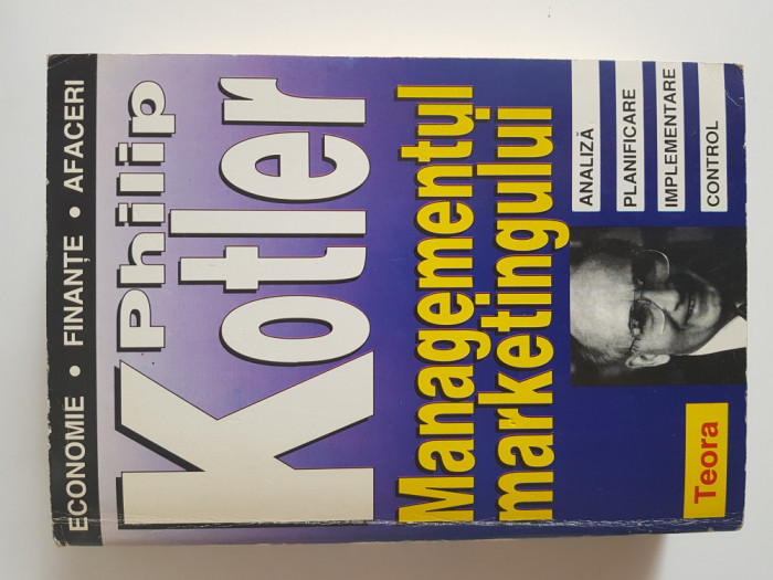 Managementul marketingului de Philip Kotler - Ed. Teora