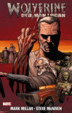 Wolverine - Old Man Logan | Mark Millar, Marvel Comics