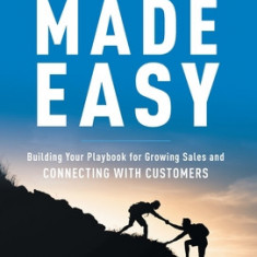 Conversations Made Easy: Building Your Playbook for Growing Sales and Connecting with Customers
