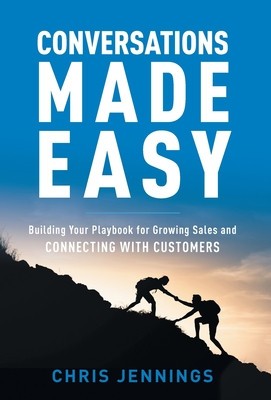 Conversations Made Easy: Building Your Playbook for Growing Sales and Connecting with Customers foto