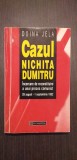 CAZUL NICHITA DUMITRU - RECONSTITUIREA UNUI PROCES COMUNIST - DOINA JELA