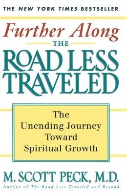 Further Along the Road Less Traveled: The Unending Journey Towards Spiritual Growth foto