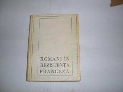 Romani In Rezistenta Franceza - Colectiv ,552216 foto
