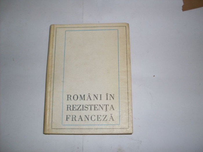 Romani In Rezistenta Franceza - Colectiv ,552216