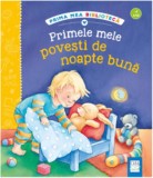 Primele mele povesti de noapte buna. Prima mea biblioteca, Casa