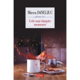 Cumpara ieftin Cele mai tampite momente, Mircea Daneliuc, Polirom