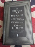 John Burrow, History of Histories: Epics, Chronicles, Romances and Inquiries from Herodotus and Thucydides to the Twentieth Century