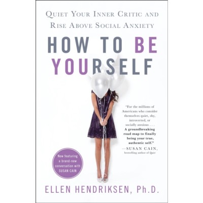 How to Be Yourself: Quiet Your Inner Critic and Rise Above Social Anxiety foto