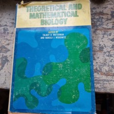 Talbot H. Waterman, Harold J. Morowitz - Theoretical and Mathematical Biology