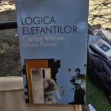 Logica elefantilor - Ciprian Valcan