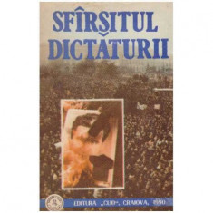 Ioan Scurtu - Sfarsitul Dictaturii - 125640