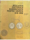 V. Curticapeanu - Miscarea culturala romaneasca pentru Unirea din 1918 (Editia: 1963)