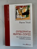 Osteopatia pentru copii - Pierre Tricot