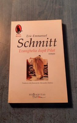 Evanghelua dupa Pilat Eric Emmanuel Schmitt foto