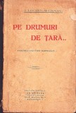 C8650N Pe drumuri de țară, amintirile unui fost subprefect de A Lascarov-Moldovanu, fără an