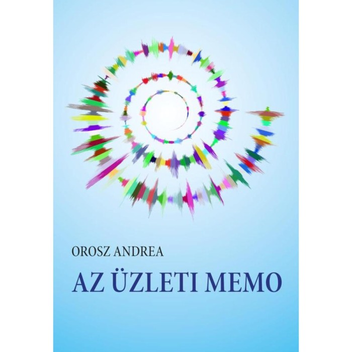 Az &uuml;zleti memo. Seg&eacute;danyag az LCCI nyelvvizsg&aacute;ra - Orosz Andrea