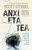 Anxietatea - Scott Stossel - Carte Dezvoltare Personală