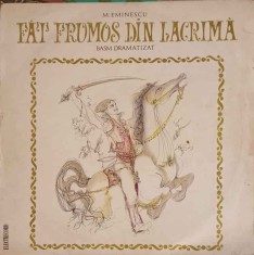 Disc vinil, LP. FAT FRUMOS DIN LACRIMA-MIHAI EMINESCU-219550