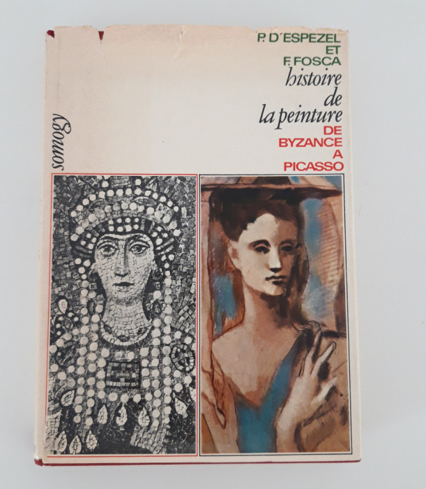 P D Espezel Istoria picturii de la Bizant la Picasso limba franceza