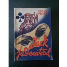 EDGAR WALLACE - JACK JUDECATORUL