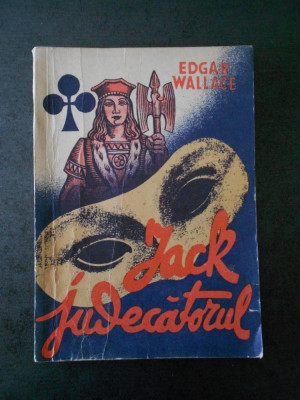 EDGAR WALLACE - JACK JUDECATORUL foto