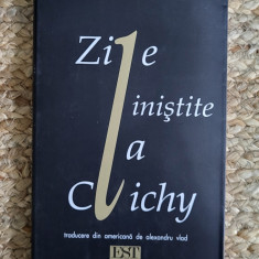 Henry Miller - Zile linistite la Clichy (2003)