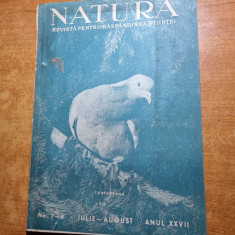 revista natura iulie - august 1938-lacul termal petea,pomenire c.i. istrati