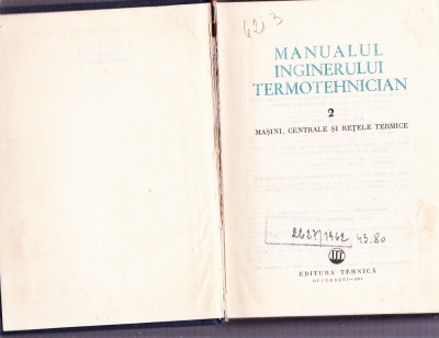 MANUALUL INGINERULUI TERMOTEHNICIANULUI VOL 2 foto