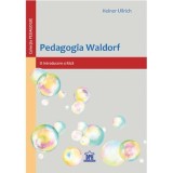Pedagogia Waldorf - Heiner Ullrich, DPH