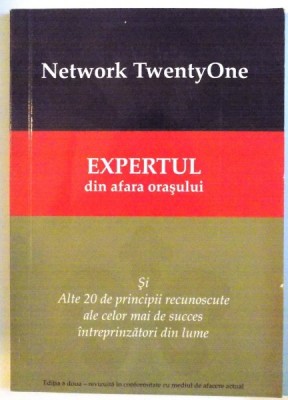 EXPERTUL DIN AFARA ORASULUI , EDITIA A DOUA - REVIZUITA IN CONFORMITATE CU MEDIUL DE AFACERI ACTUAL , 1996 - 2006 foto